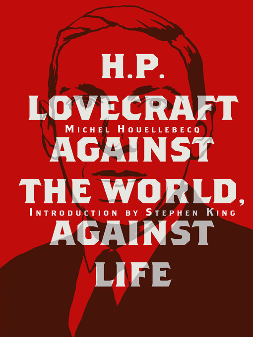 Title details for H. P. Lovecraft by Michel Houellebecq - Available